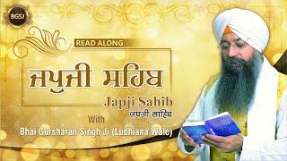Japji Sahib | Read Along (Punjabi English Hindi) | Bhai Gursharan Singh Ji Ludhiana Wale | Soothing