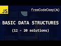 freeCodeCamp solutions - Basic Data Structures (12 - 20)