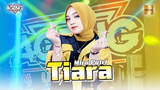 Mira Putri ft Ageng Music - TIARA (Official Live Music) Jika kau bertemu aku begini