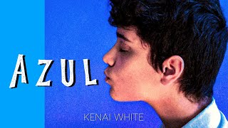 Kenai White - Azul (official lyric video)