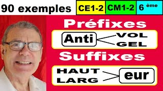 Préfixes et suffixes : Leçon en 90 exemples pour ce1 ce2 cm1 cm2 6ème