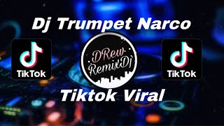 Dj Trumpet Narco Viral Tiktok Remix Jedag Jedug FullBass djtrumpet djterbarutiktok djtiktokviral