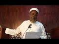 hudubar juma a tareda sheikh ayuba musa lukuwa hafizahullah