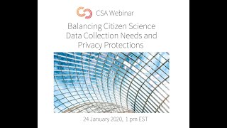 CSA Webinar: Balancing Citizen Science Data Collection Needs and Privacy Protections