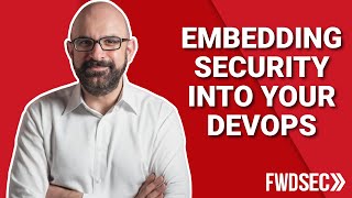DevSecOps Webinar: Embedding Security Into Your DevOps Practices