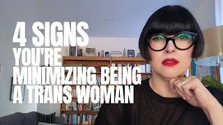 4 Signs You've Been Minimizing That You're a Trans Woman — For Years (Psychologist Explains)
