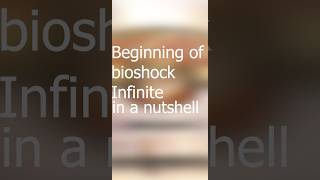 Bioshock Infinite in a nutshell #shorts #gaming #bioshock #bioshockinfinite