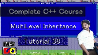 MultiLevel Inheritance | C++ Tutorial For Beginners | C++ Course #38