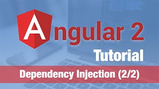 Angular 2 Tutorial (2016) - Dependency Injection (2/2)