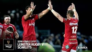 Semi-Final Highlights: Leinster Rugby v Scarlets Rugby | 2016/17 season