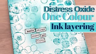 One Colour Ink Layering With Distress Oxide Ink