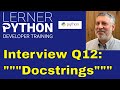Python interview question #12: What are docstrings?