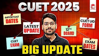 CUET  2025 Application Form Latest Update🔥| CUET UG 2025 Exam Date