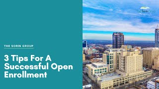 3 Tips For A Successful Open Enrollment