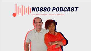 NOSSO PODCAST - SEXTOU - AO VIVO!