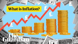 What is inflation? Economics explained