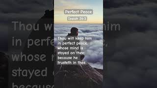 Perfect Peace #Perfect #Peace #Tranquility #Mind #Focus #God #Trust #Fulfillment #Shorts