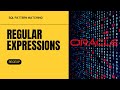 Regular Expressions in Oracle | SQL Tutorial | SQL Pattern Matching
