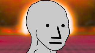It's Good to be an NPC, Actually