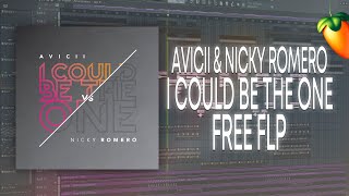 Avicii \u0026 Nicky Romero - I Could Be The One [FL Studio Remake + FREE FLP]