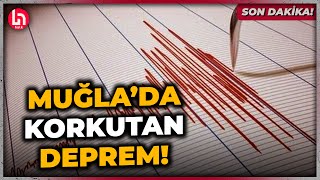 SON DAKİKA! Muğla'da korkutan deprem AFAD duyurdu: Merkez üssü Datça!