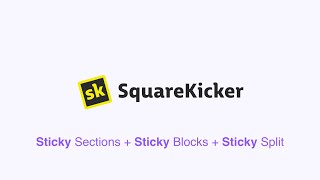 How to use SquareKicker Sticky Sections, Sticky Blocks and Sticky Split Sections on Squarespace.