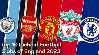 Top 10 Richest Football Clubs of England 2023 | Richest Premier League Club |