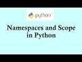 Easy Python tutorials | Namespaces and Scope in Python
