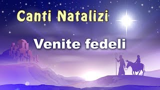 Venite fedeli - Canti Natalizi