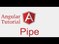 Angular 9 tutorial # what is pipes