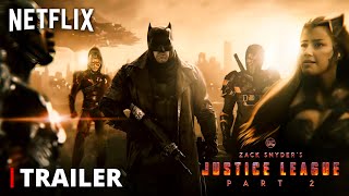 Netflix's JUSTICE LEAGUE 2 – Final Trailer | Snyderverse Restored | Zack Snyder Darkseid Returns
