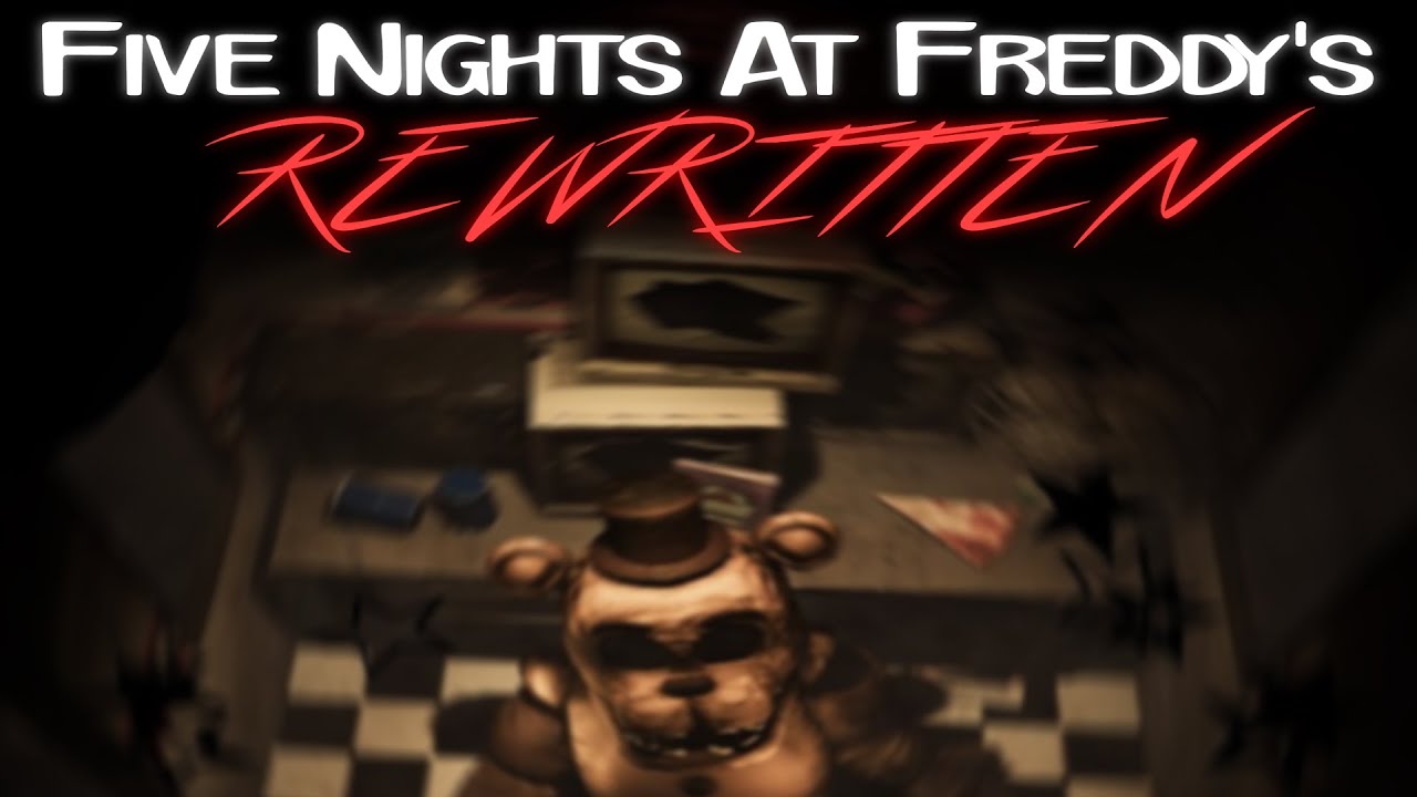 Fnaf 1 Remastered Fnaf Rewritten Youtube