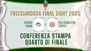 Trapani Shark – Pallacanestro Trieste | Conferenza stampa post partita