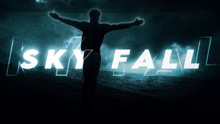 Sky Fall [4K/Edit]