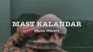 🎧 Mast Kalandar ( Slowed + Reverb ) | Lofi Majnu