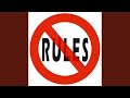 No Rules