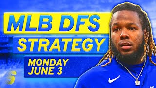 MLB DFS Today: DraftKings & FanDuel MLB DFS Strategy (Monday 6/3/24)