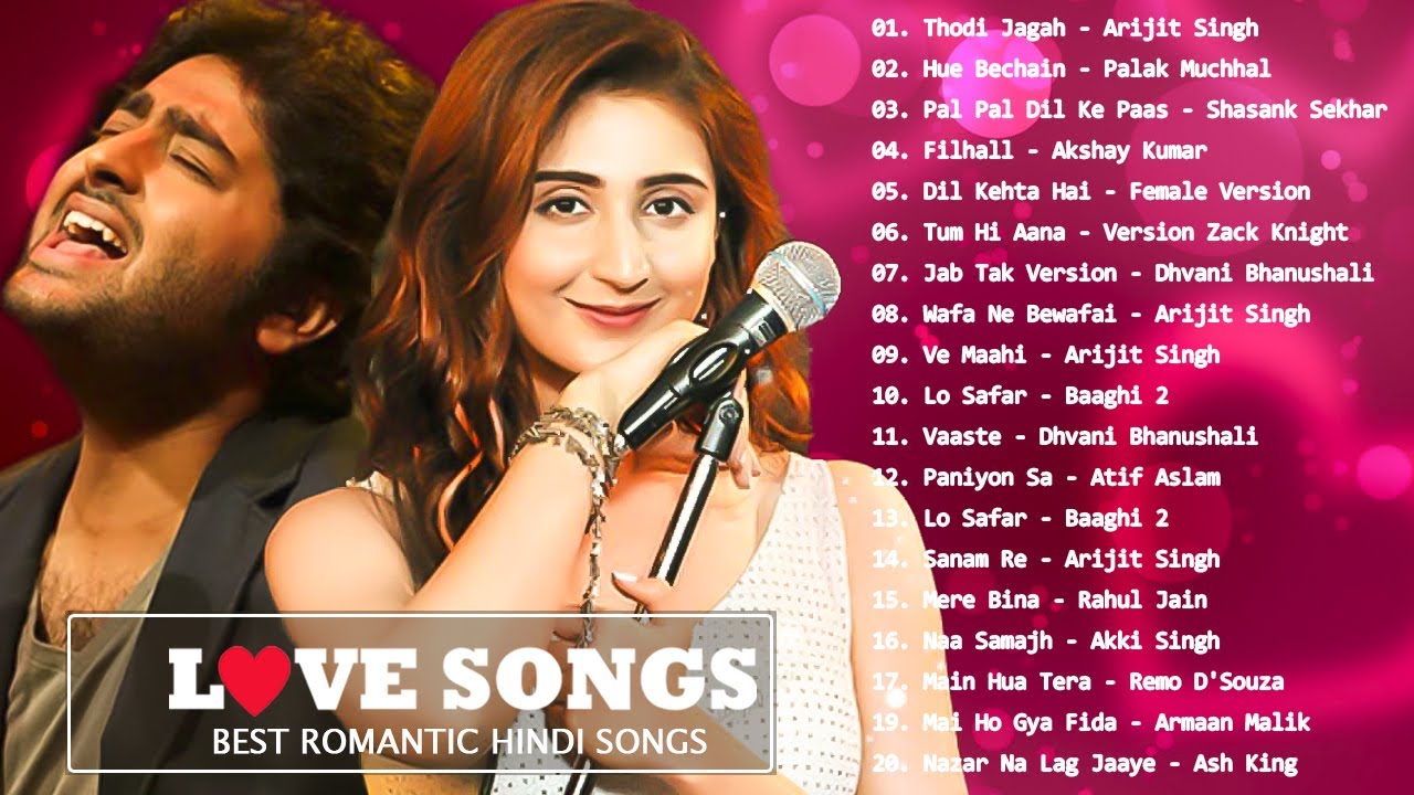 Latest Hindi Love Songs Of All Time | Arijit Singh,Neha Kakkar | Top ...