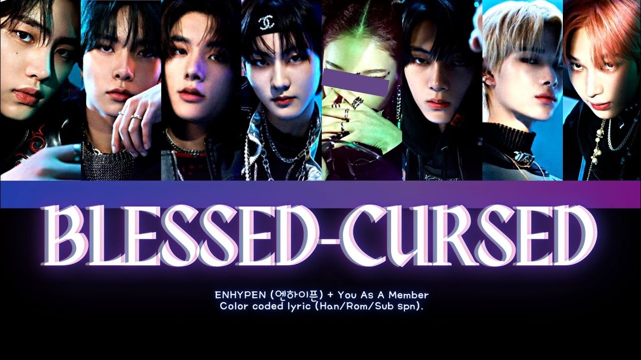 ENHYPEN (엔하이) “BLESSED-CURSED” (ver. 8 Members) Color Coded Lyrics [Han ...