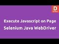 Execute Javascript on webpage Selenium Java WebDriver