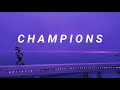 KHS & Andie Case - CHAMPIONS [LYRICS]