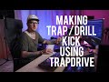 Making Trap / Drill Kick using TrapDrive Vst - Producersdiary 46