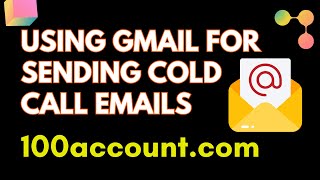Using Gmail for Sending Cold Call Emails - What You Need to Know