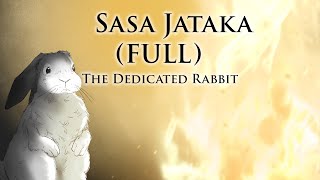 The Dedicated Rabbit | Sasa Jataka (Full) | Animated Buddhist Stories