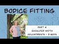 Bodice Fitting Part 4 - Shoulder Width Adjustments