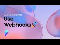 2. Use Webhooks in Foundaweb 🚀