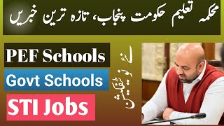 PEF Schools STI Jobs and Govt schools k hawaly se new notifications | Bad New For PEF Schools