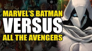 Marvel’s Batman vs All The Avengers: Avengers Vol 7 Age of Khonshu | Comics Explained