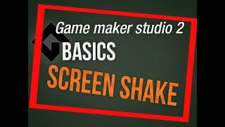 🔴Game Maker Studio 2 | Basics - Screen Shake/Camera Shake
