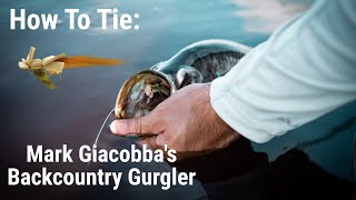 How To Tie: Capt. Mark Giacobba's Backcountry Gurgler | A Topwater Snack